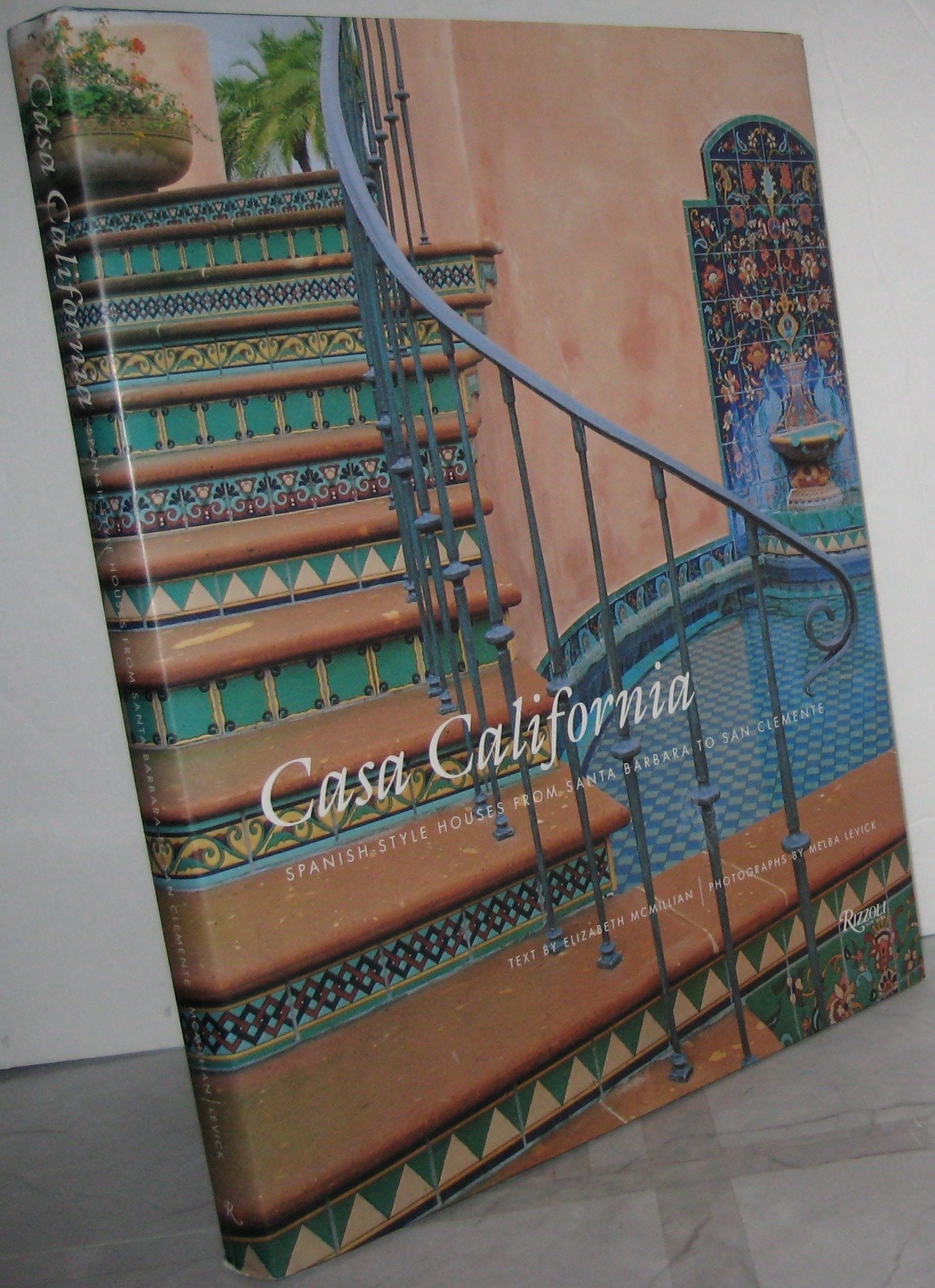 Casa California: Spanish-Style Houses from Santa Barbara to San Clemente used book depot