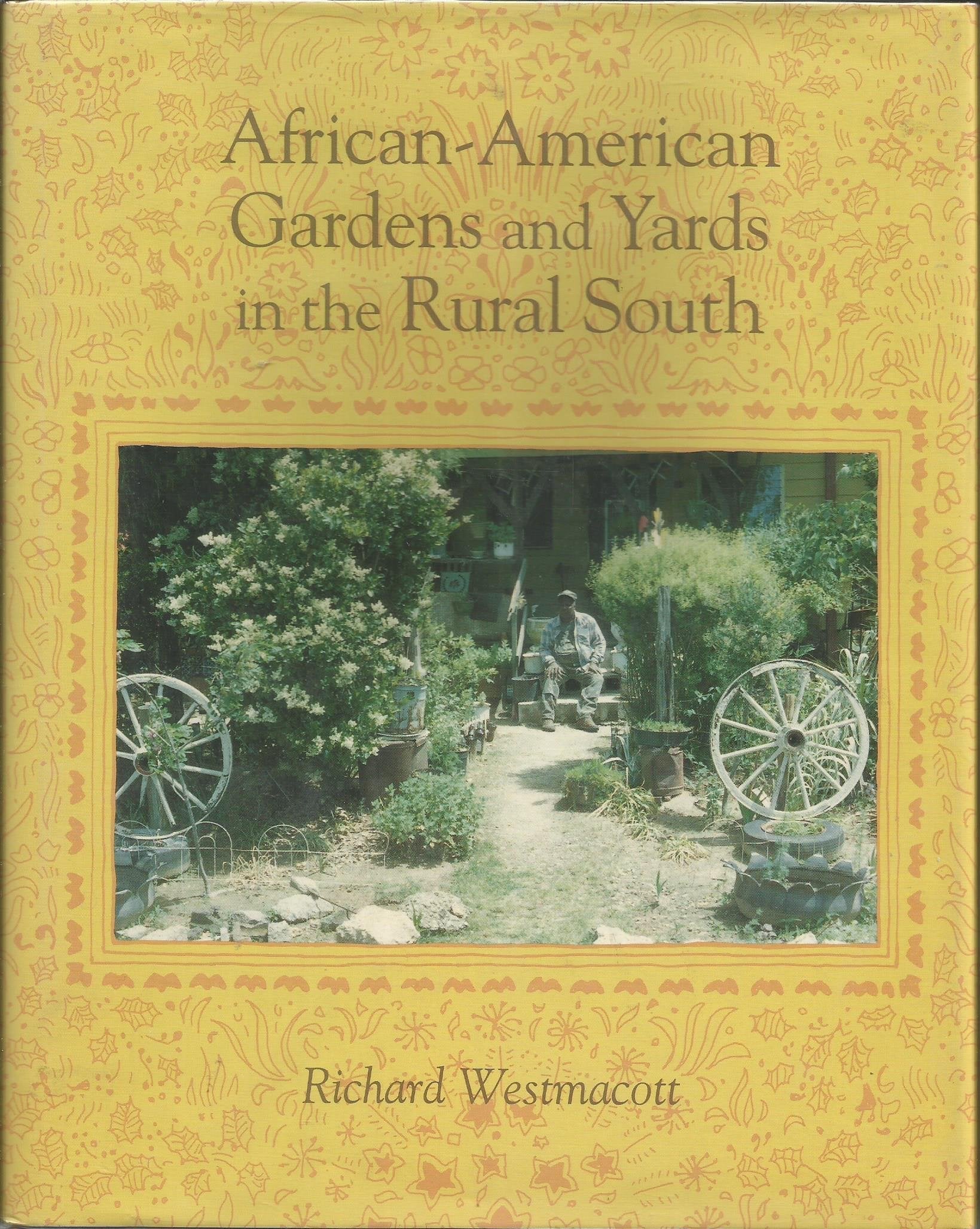 African-American Gardens and Yards in the Rural South used book depot