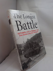 The Longest Battle: September 1944-february 1945: from Aachen to the Roer and Across used book depot