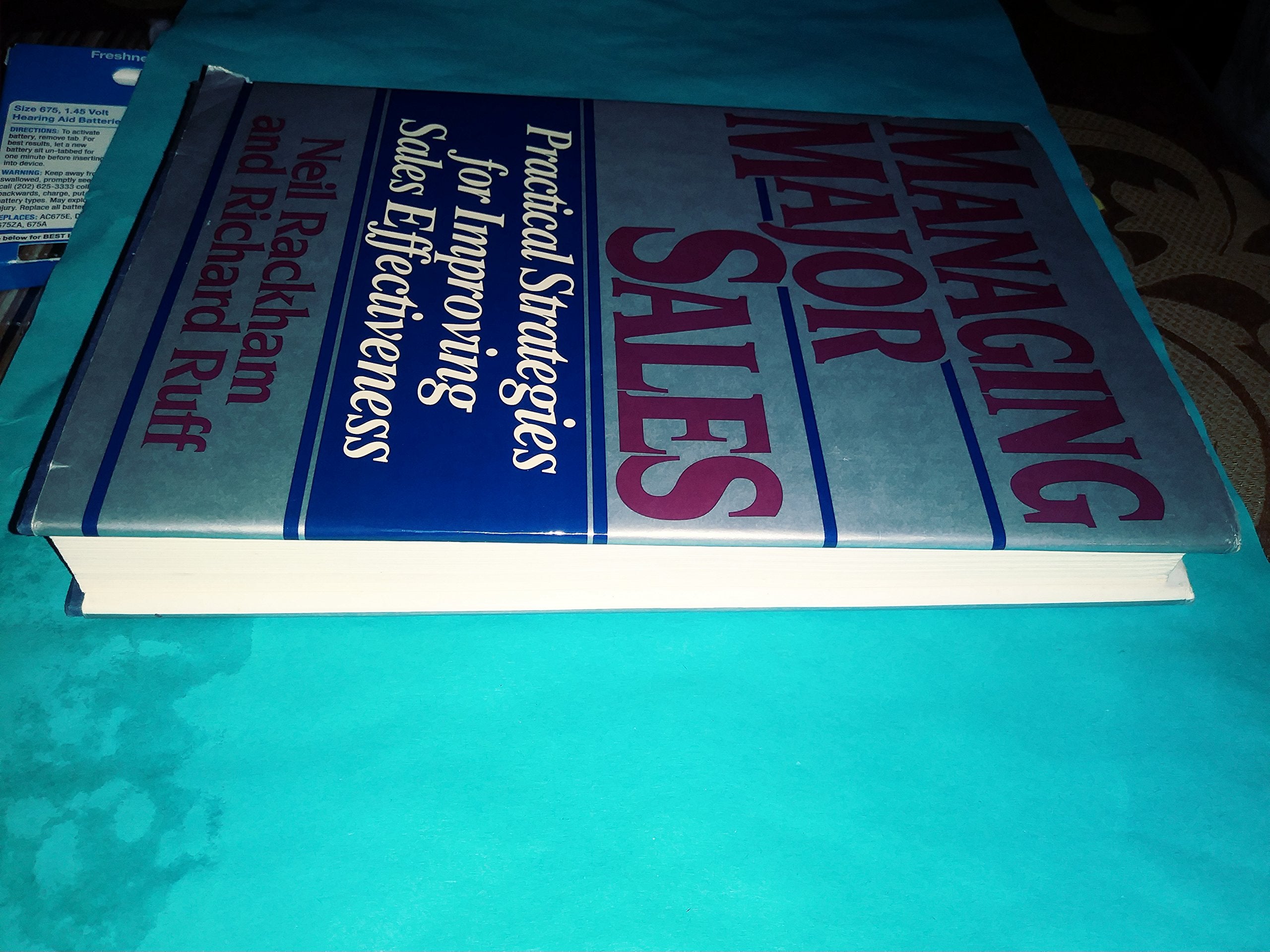 Managing Major Sales: Practical Strategies for Improving Sales Effectiveness