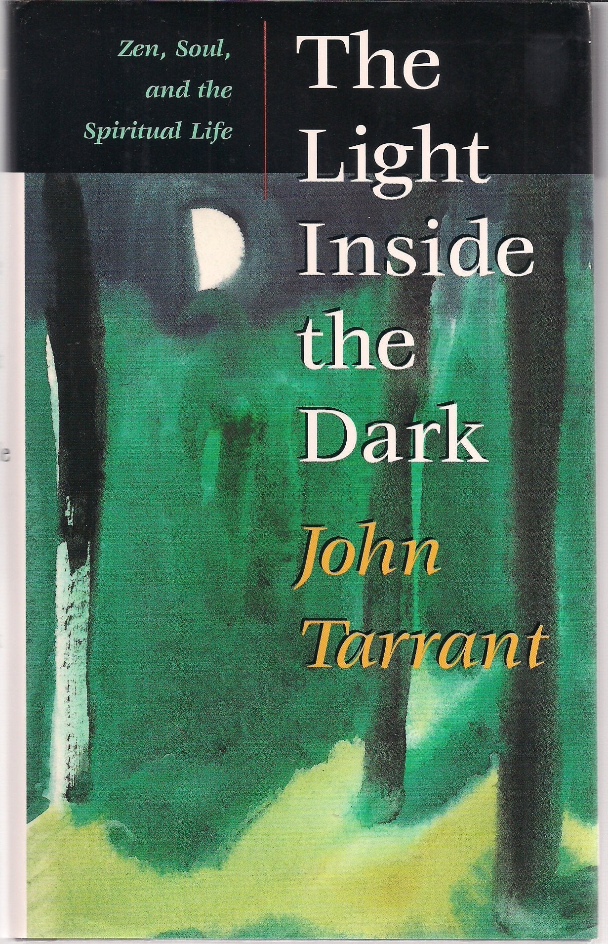 The Light Inside the Dark: Zen, Soul, and the Spiritual Life used book depot