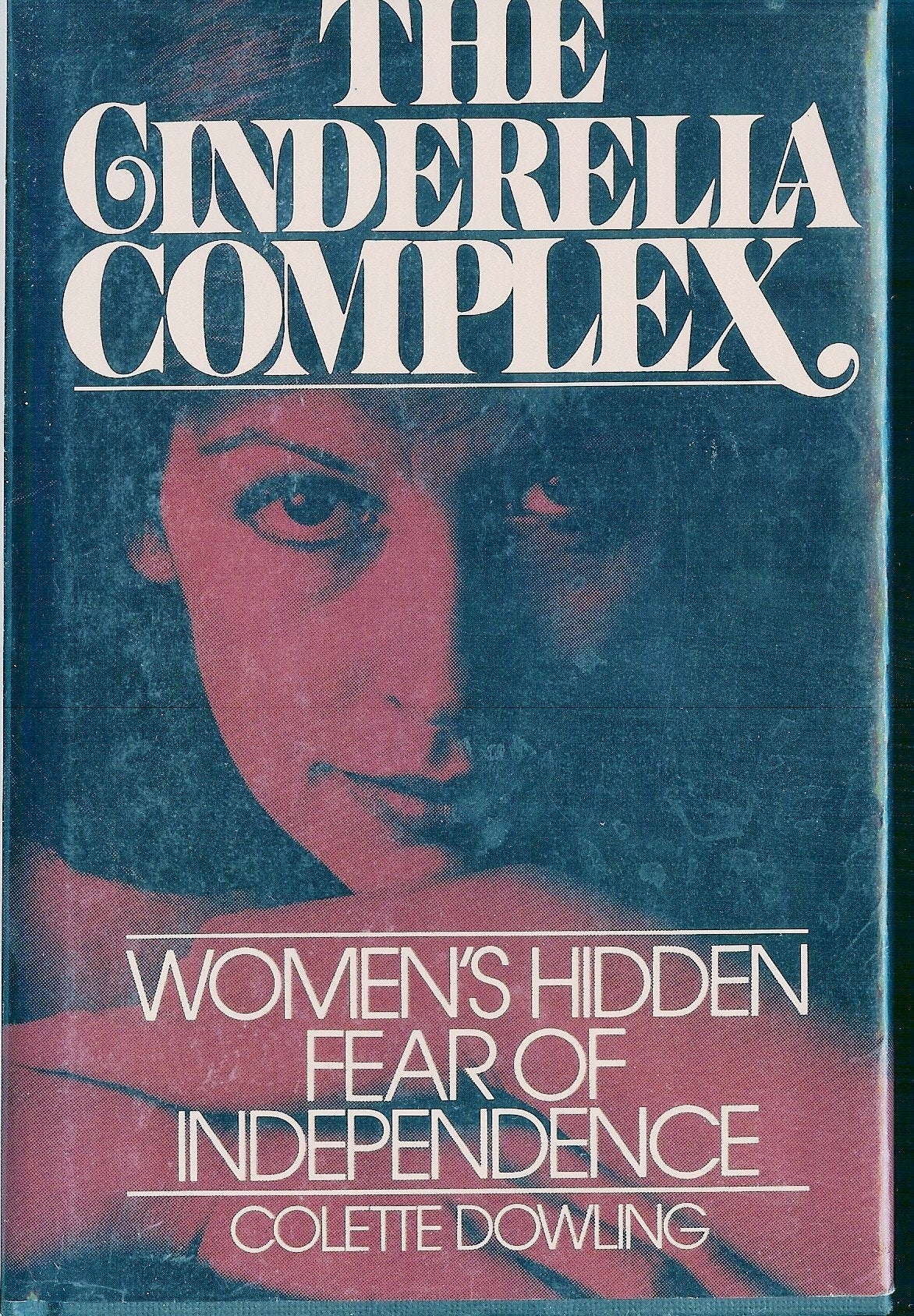 The Cinderella Complex: Women's Hidden Fear of Independence used book depot