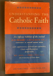 Understanding the Catholic Faith: An Official Edition of the Revised Baltimore Catechism No. 3 used book depot