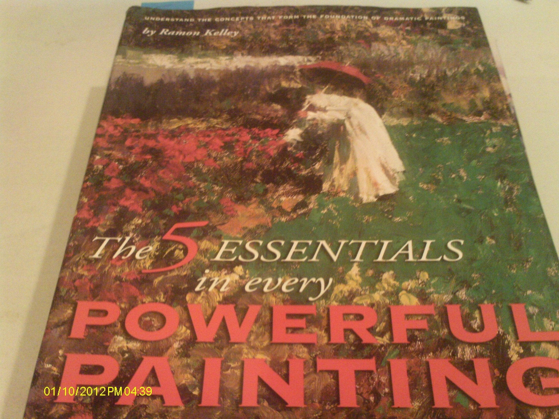 The 5 Essentials in Every Powerful Painting used book depot