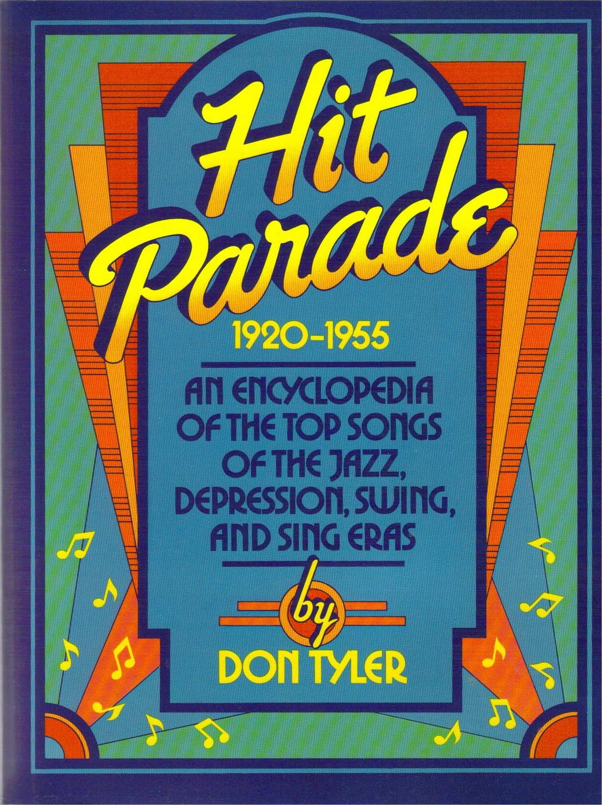 Hit Parade: An Encyclopedia of the Top Songs of the Jazz, Depression, Swing, and Sing Eras used book depot