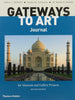 Gateways to Art and Gateways to Art Journal for Museum and Gallery Projects DeWitte, Debra J; Larmann, Ralph M and Shields, M Kathryn