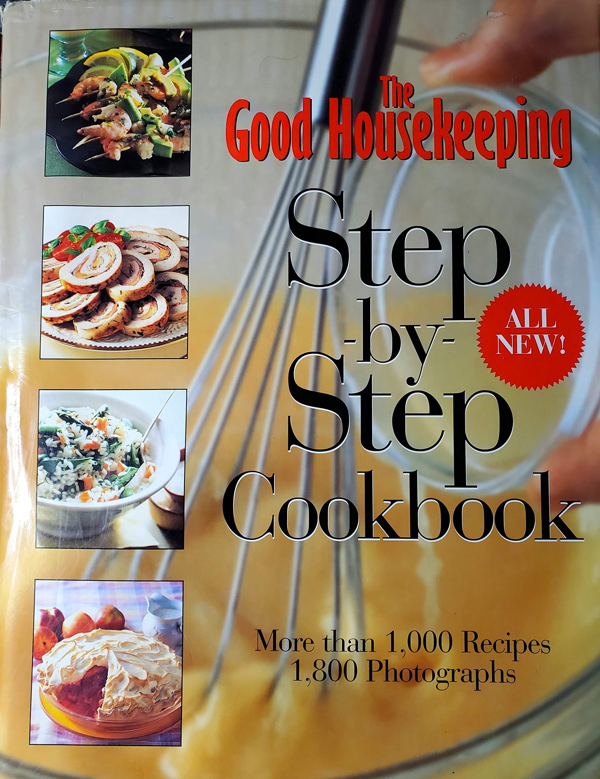 The Good Housekeeping Step-by-Step Cookbook: More Than 1,000 Recipes * 1,800 Photographs used book depot