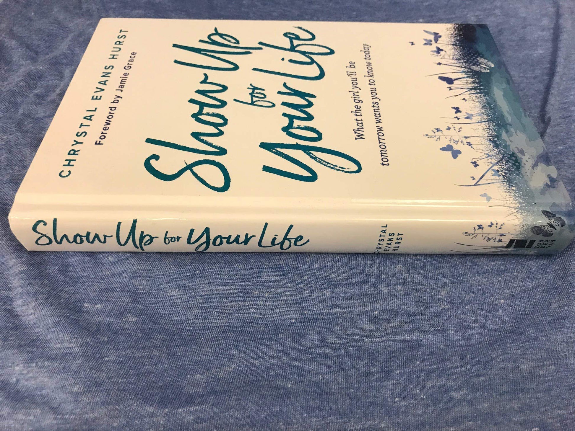 Show Up for Your Life: What the girl you’ll be tomorrow wants you to know today used book depot