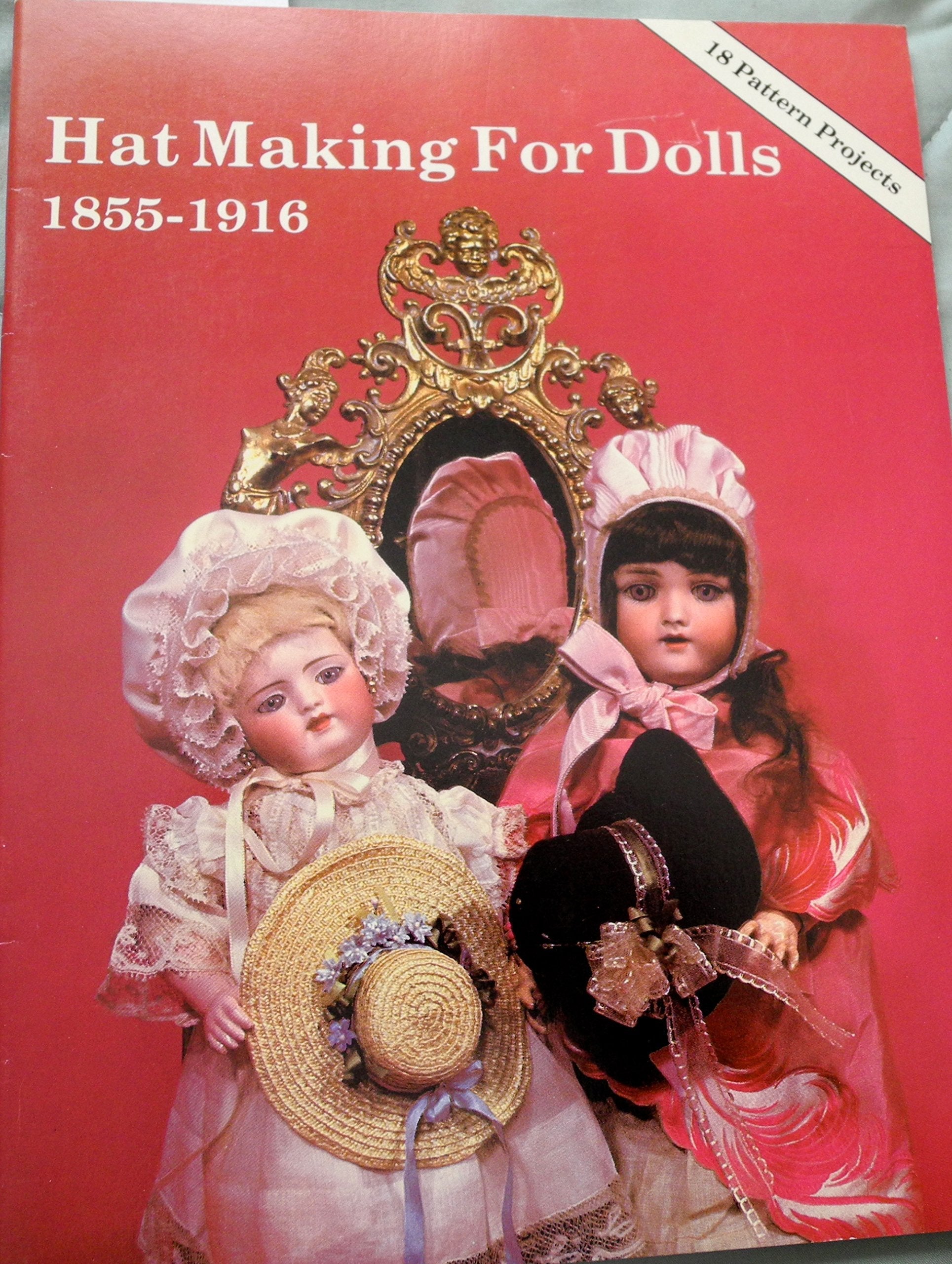 Hat Making for Dolls 1855-1916 used book depot