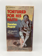 Tortured for His Faith: An Epic of Christian Courage and Heroism in Our Day used book depot