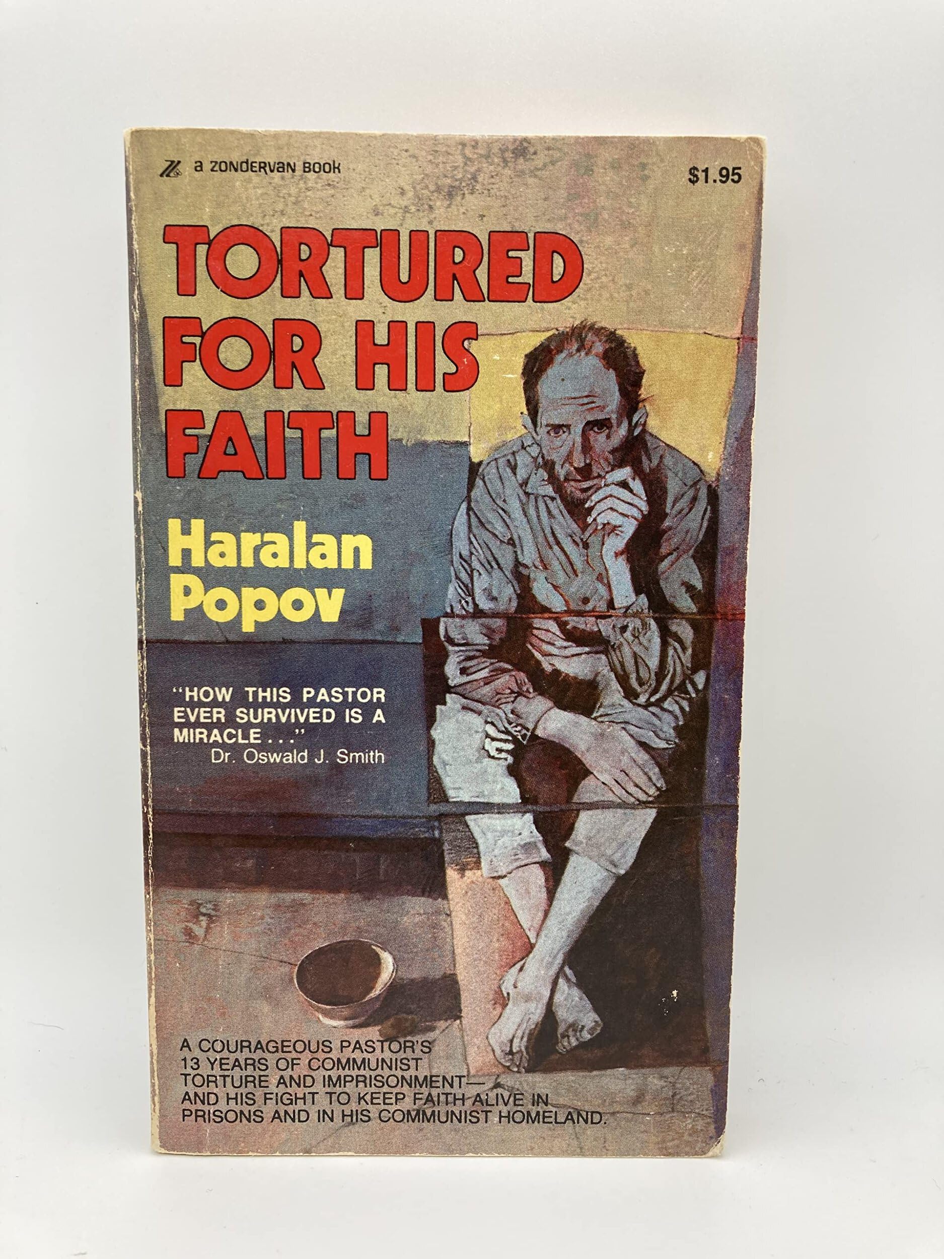 Tortured for His Faith: An Epic of Christian Courage and Heroism in Our Day used book depot