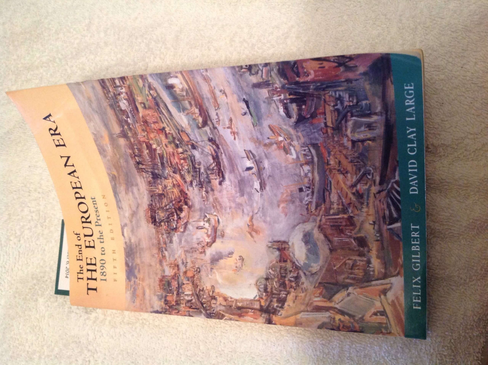 The End of the European Era: 1890 to the Present (The Norton History of Modern Europe) used book depot