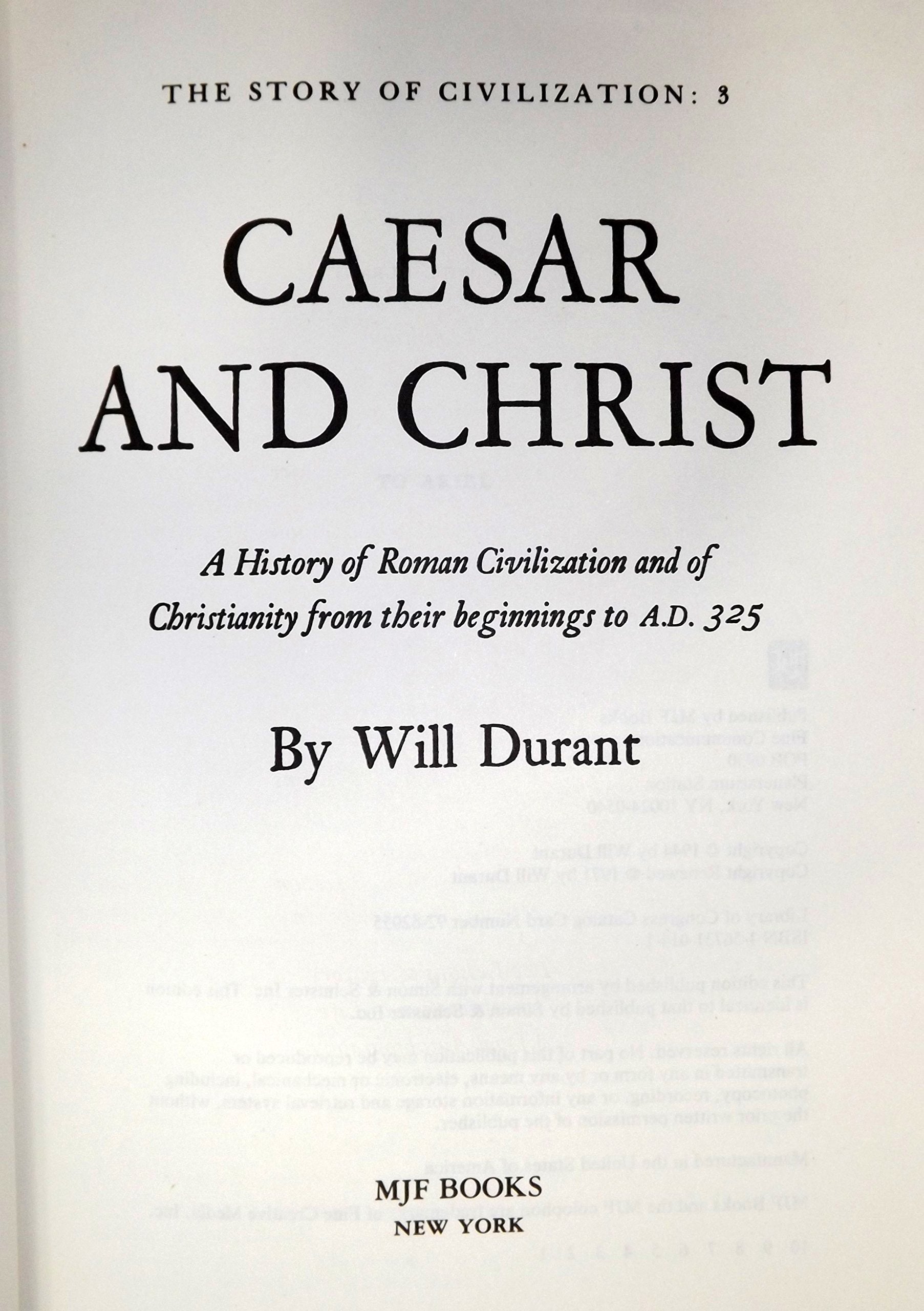 Caesar and Christ: A History of Roman Civilization and of Christianity from Their Beginnings to A.D. 325 (Story of Civilization) used book depot