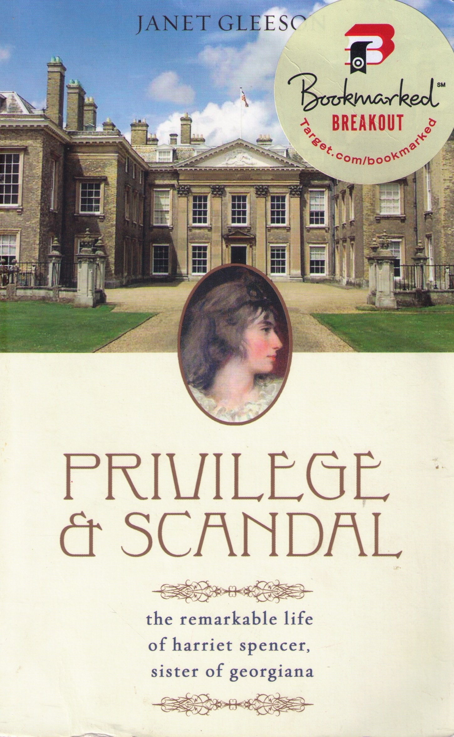 Privilege and Scandal: The Remarkable Life of Harriet Spencer, Sister of Georgiana used book depot