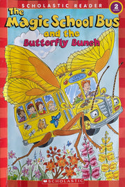 The Magic School Bus and the Butterfly Bunch