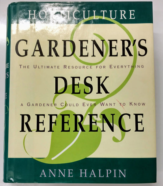 Horticulture Gardeners Desk Reference Halpin, Anne Moyer