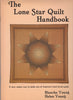 The New Lone Star Quilt Handbook Young, Blanche and Frost, Helen Young