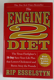 The Engine 2 Diet: The Texas Firefighter's 28-Day Save-Your-Life Plan that Lowers Cholesterol and Burns Away the Pounds used book depot