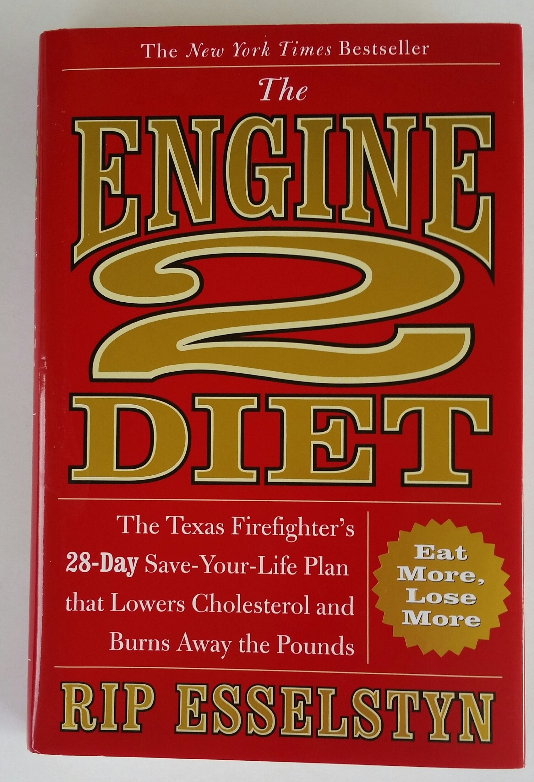 The Engine 2 Diet: The Texas Firefighter's 28-Day Save-Your-Life Plan that Lowers Cholesterol and Burns Away the Pounds used book depot