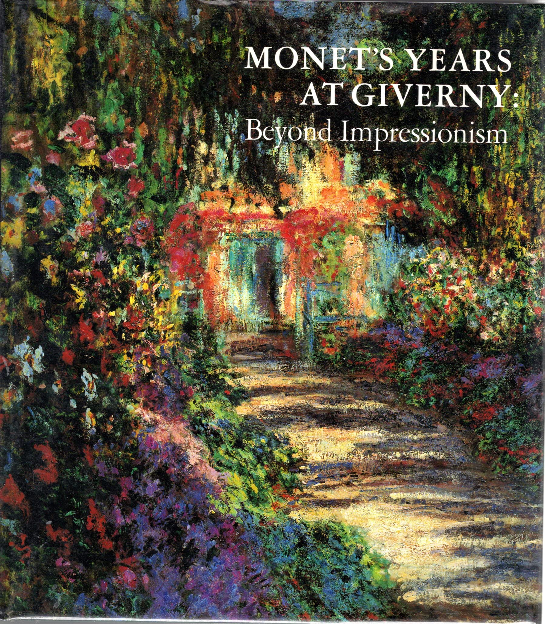 Monet's Years at Giverny: Beyond Impressionism used book depot