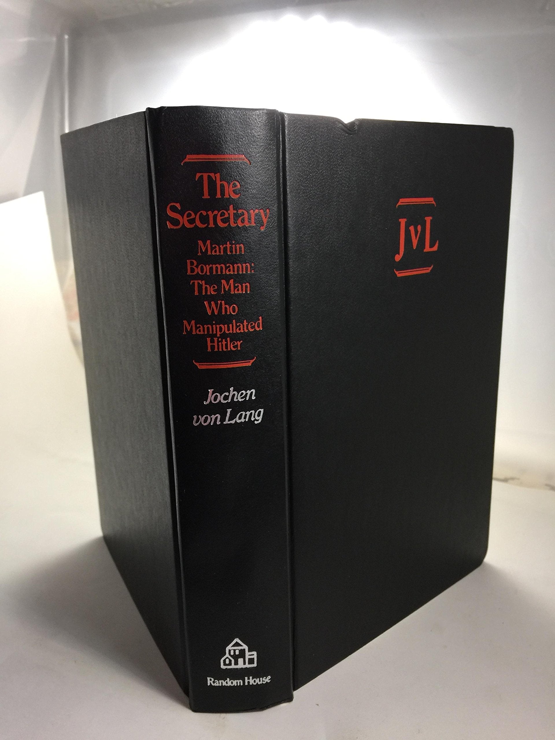 The Secretary: Martin Bormann, the Man Who Manipulated Hitler (English and German Edition) used book depot