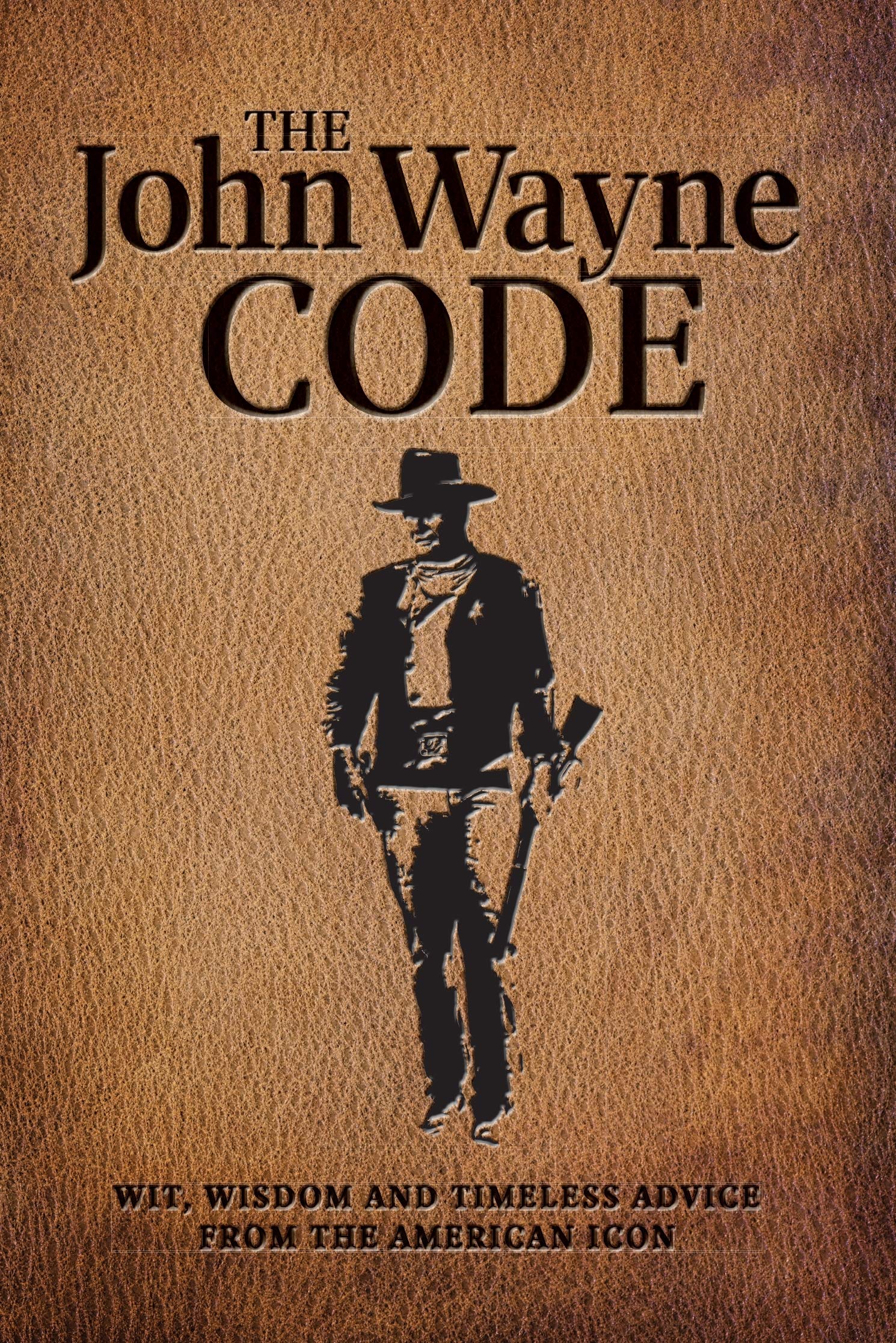 The John Wayne Code: Wit, Wisdom and Timeless Advice used book depot