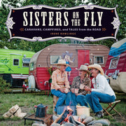 Sisters on the Fly: Caravans, Campfires, and Tales from the Road used book depot