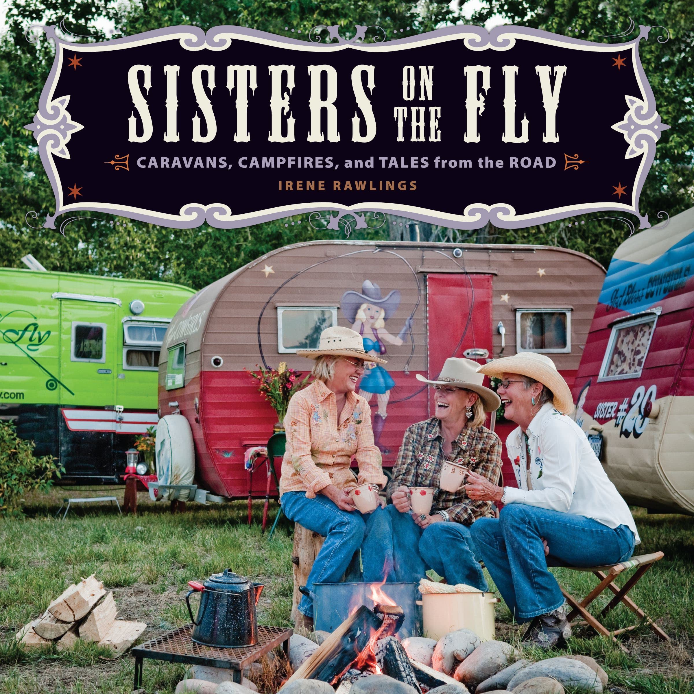 Sisters on the Fly: Caravans, Campfires, and Tales from the Road used book depot