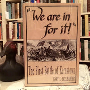 We Are in for It: The First Battle of Kernstown, March 23, 1862 used book depot