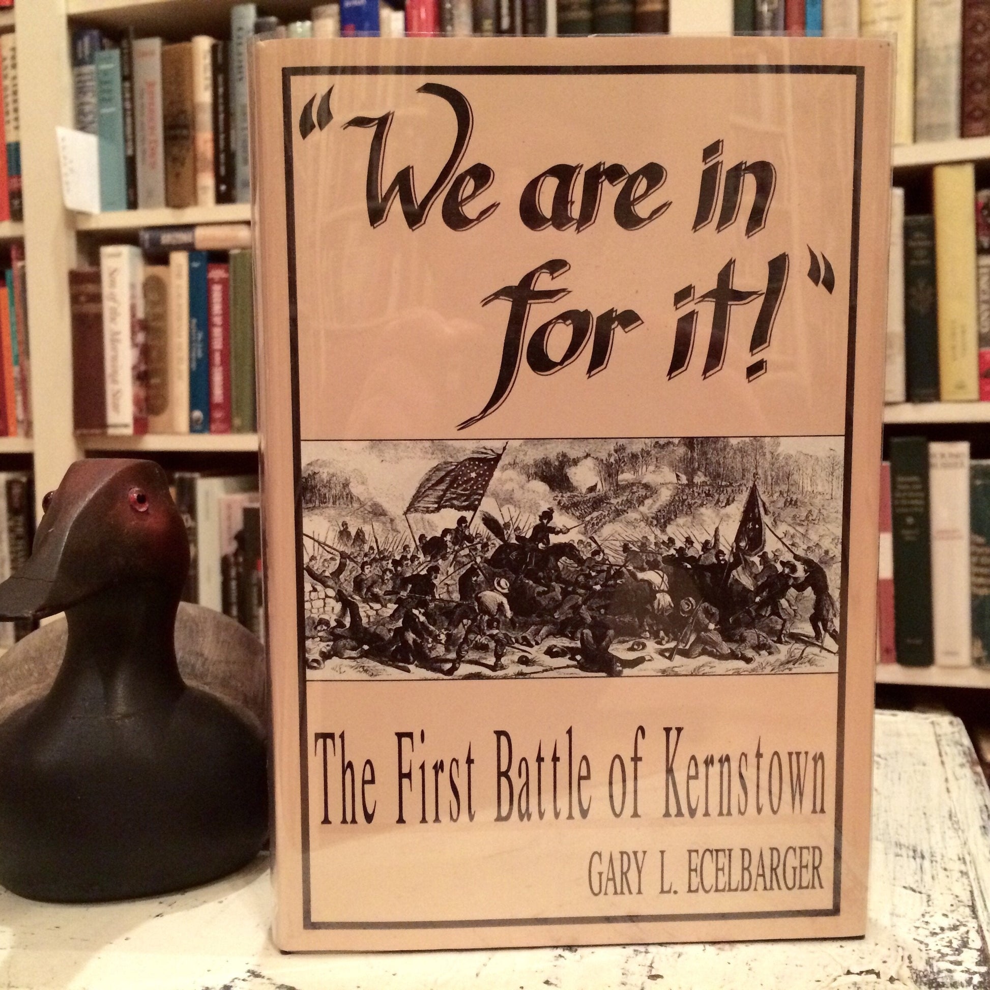 We Are in for It: The First Battle of Kernstown, March 23, 1862 used book depot