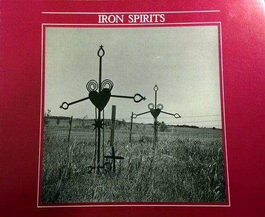 Iron Spirits: Germans from Russia Iron Crosses in North Dakota
