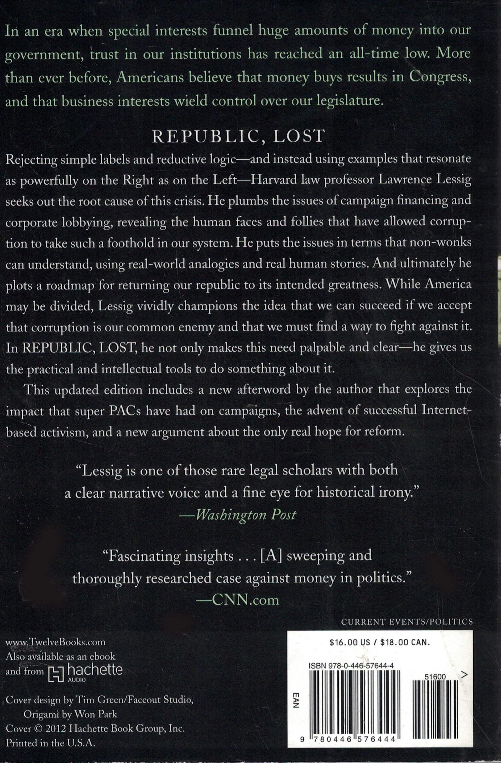 Republic, Lost: How Money Corrupts Congress--and a Plan to Stop It used book depot
