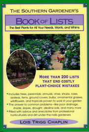 The Southern Gardener's Book of Lists: The Best Plants for All Your Needs, Wants, and Whims used book depot