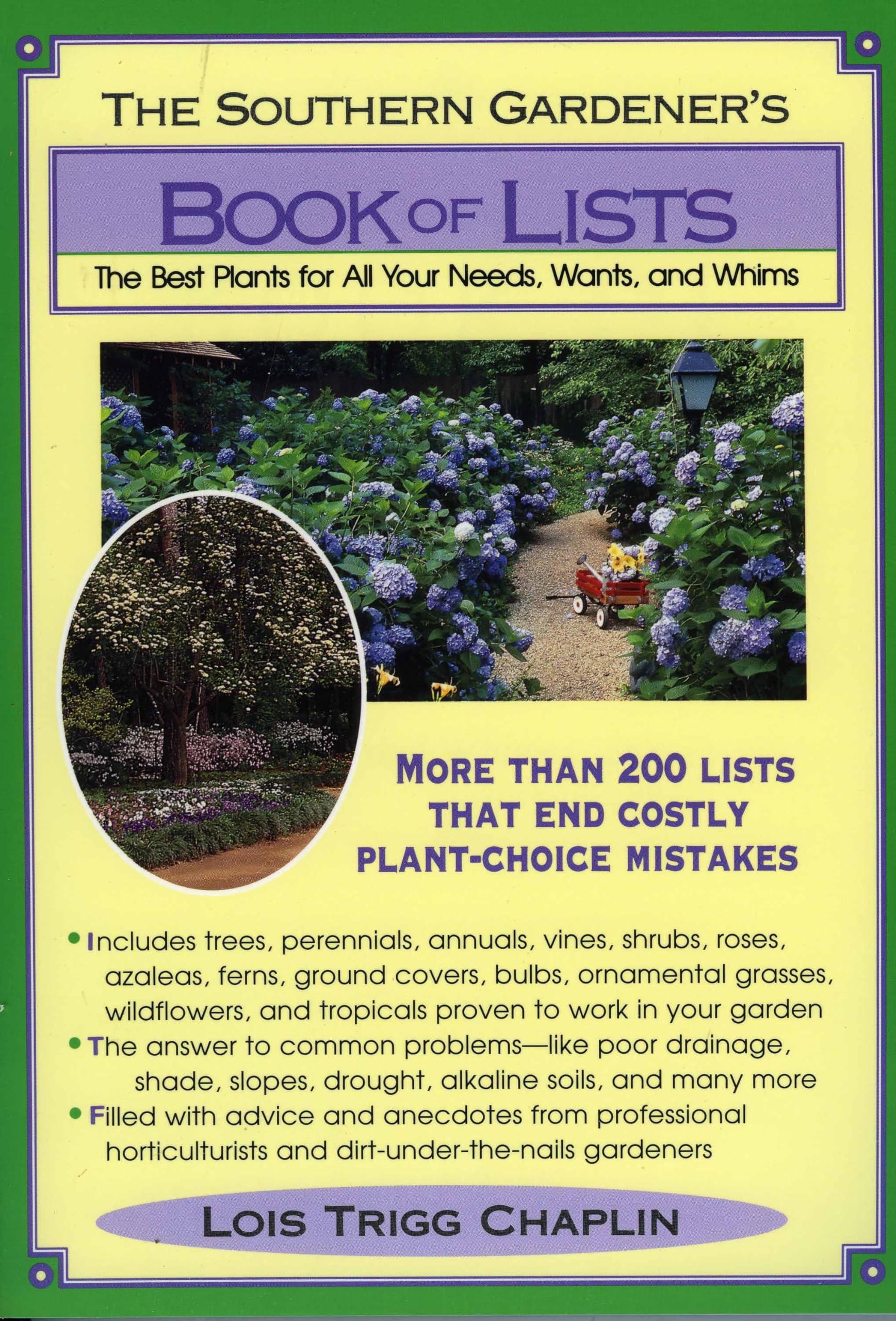 The Southern Gardener's Book of Lists: The Best Plants for All Your Needs, Wants, and Whims used book depot
