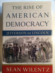 The Rise of American Democracy: Jefferson to Lincoln used book depot