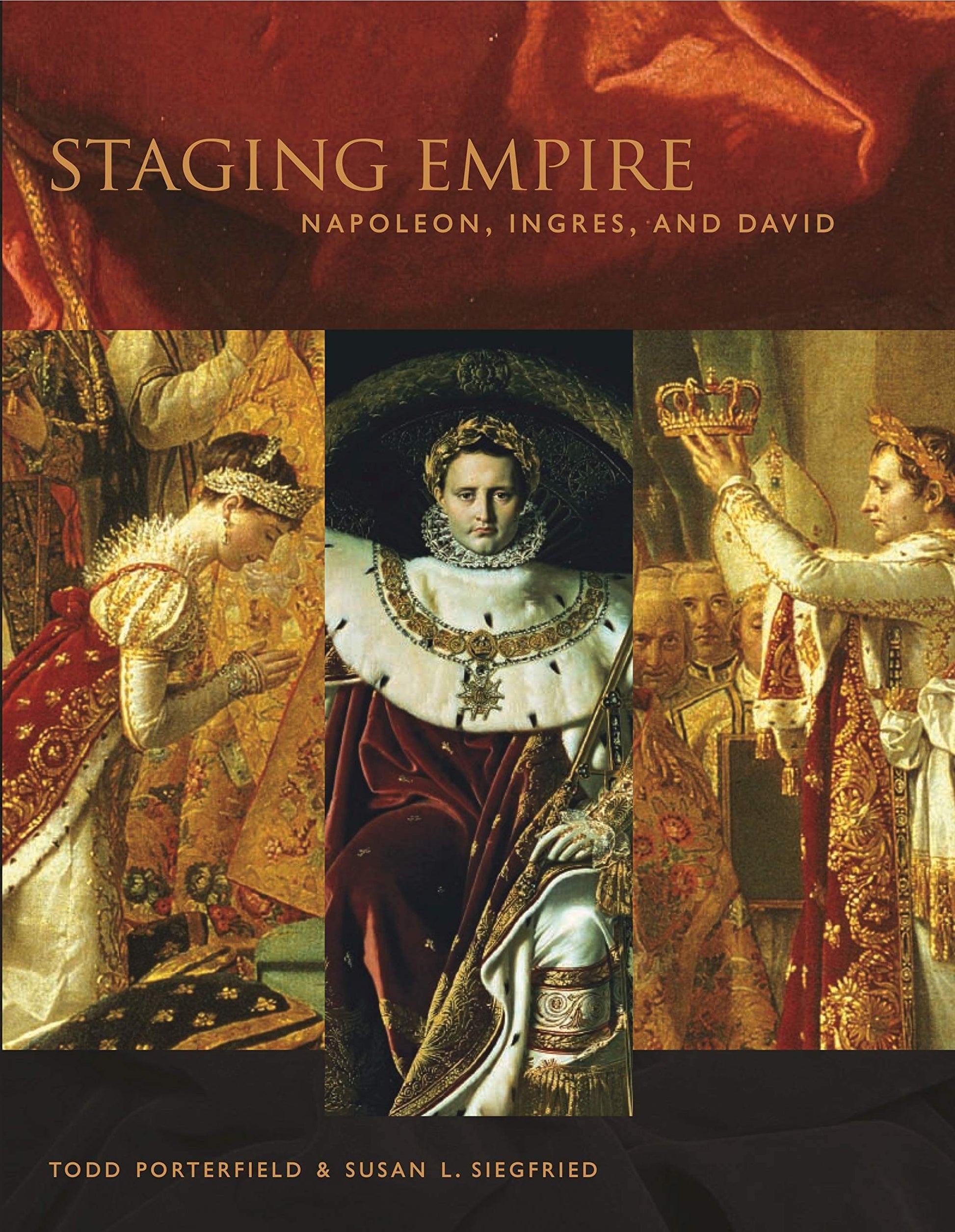 Staging Empire: Napoleon, Ingres, And David used book depot