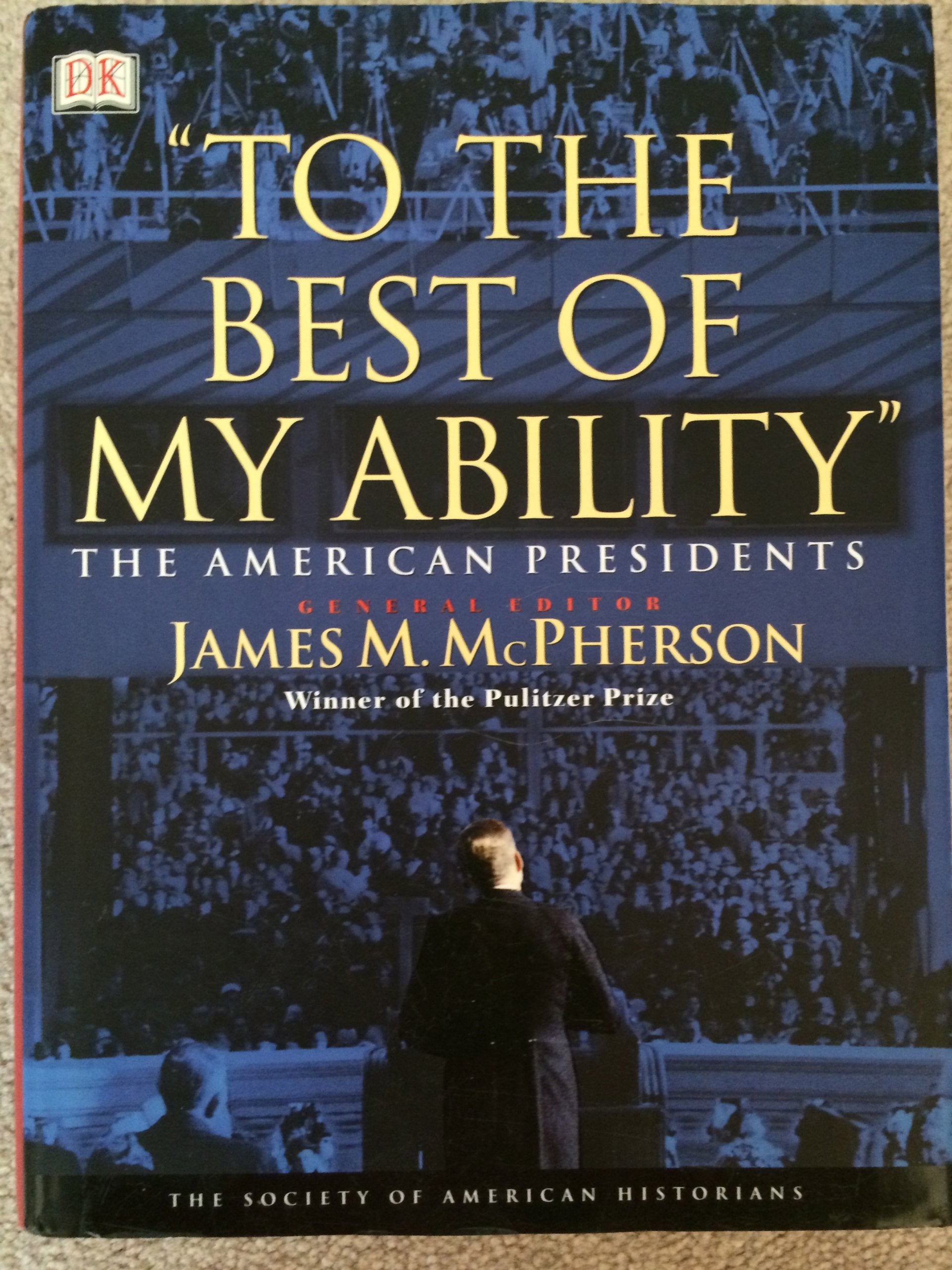 To the Best of My Ability: The American Presidents