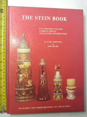 The Stein Book: Illustrated Catalog, Current Prices, Collector's Information used book depot