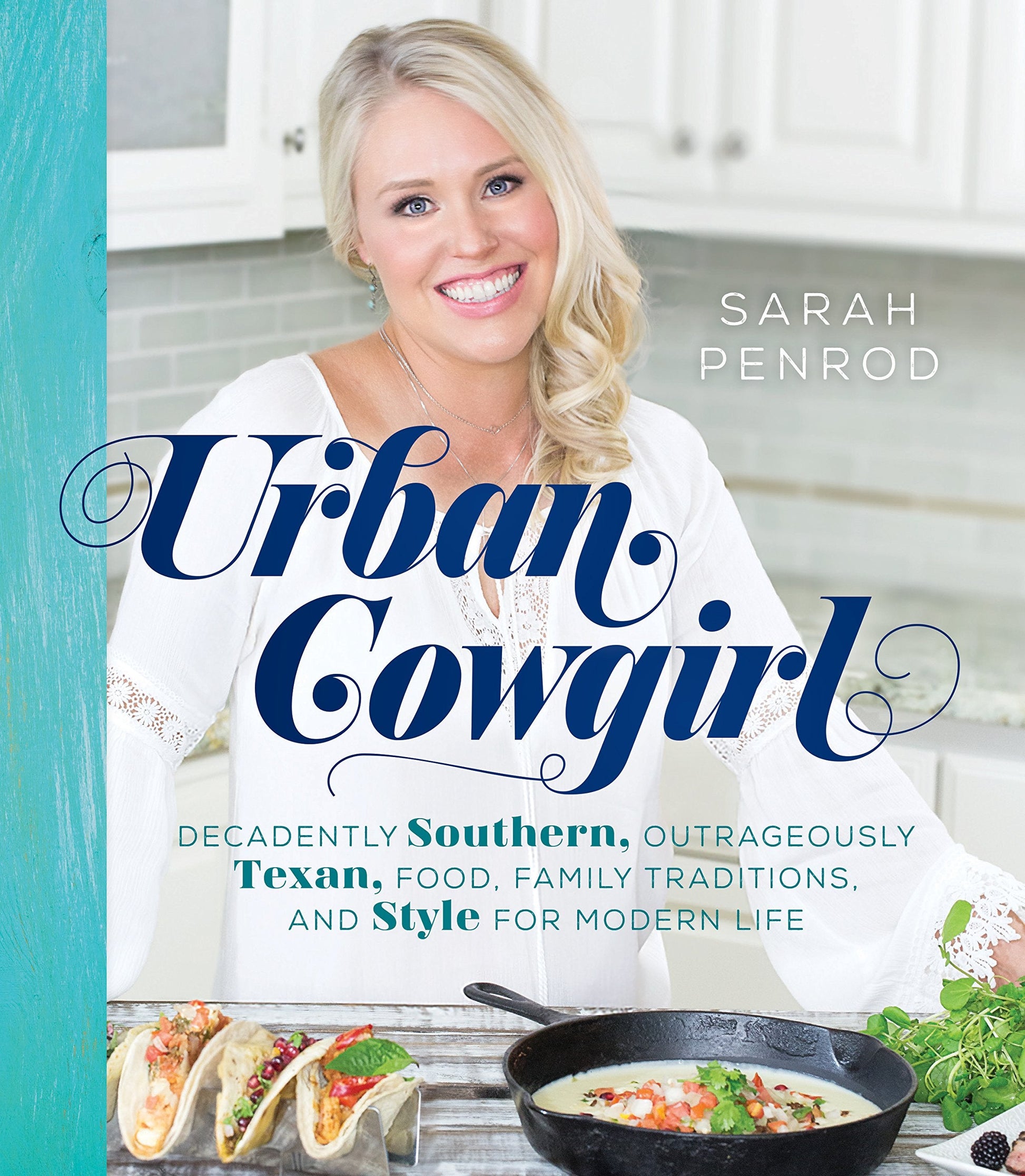 Urban Cowgirl: Decadently Southern, Outrageously Texan, Food, Family Traditions, and Style for Modern Life used book depot