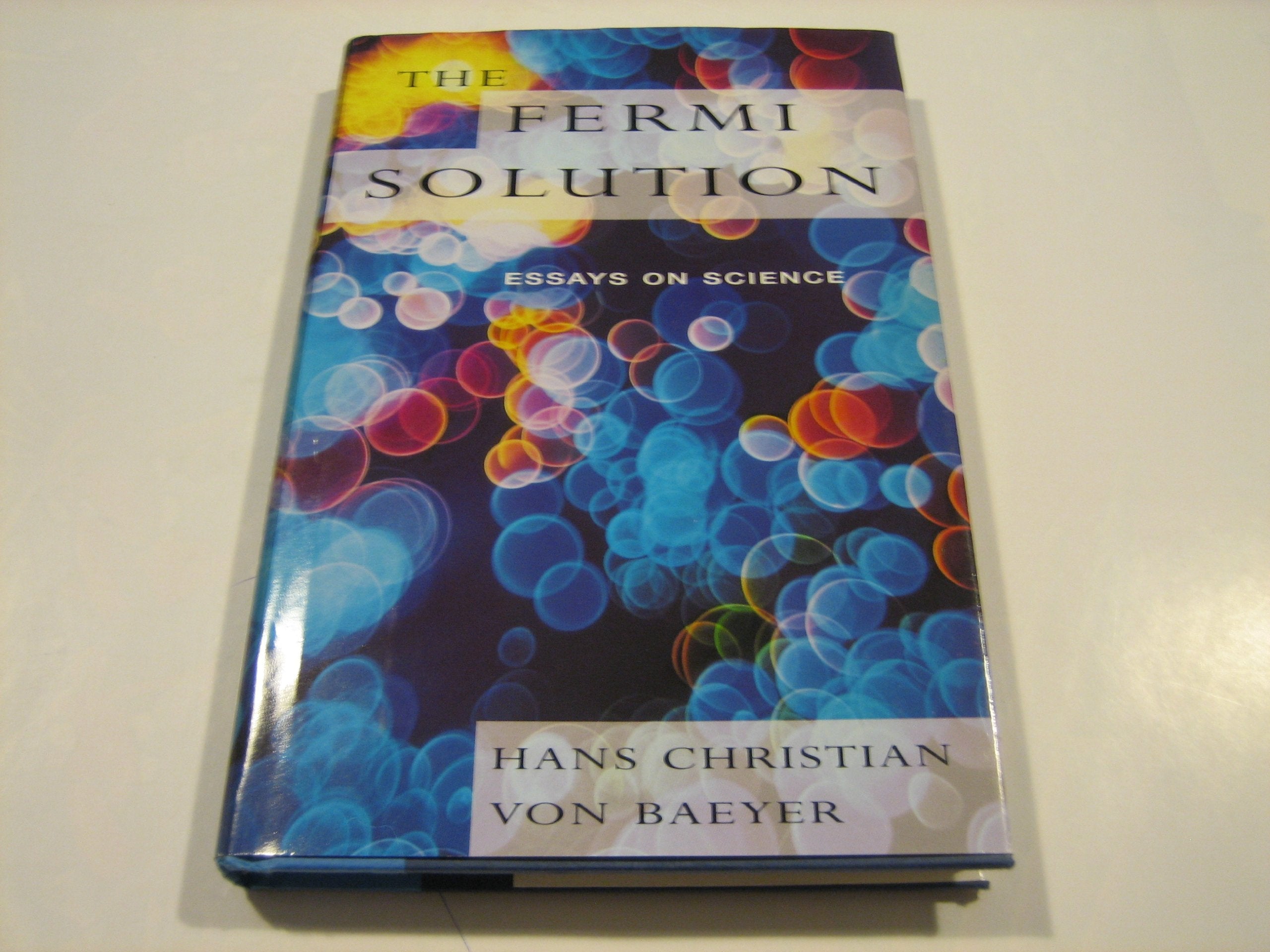 The Fermi Solution: Essays on Science used book depot