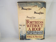 Fortress Without a Roof: The Allied Bombing of the Third Reich used book depot