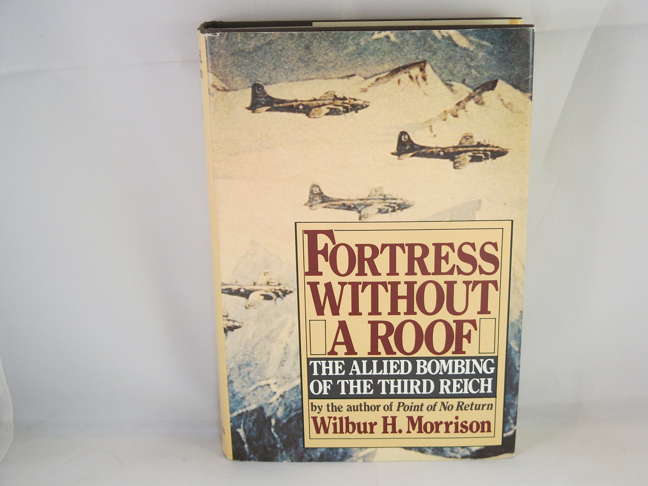 Fortress Without a Roof: The Allied Bombing of the Third Reich used book depot
