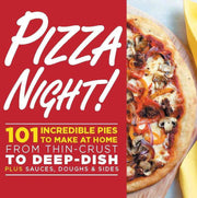 Pizza Night!: 101 Incredible Pies to Make at Home--From Thin-Crust to Deep-Dish Plus Sauces, Doughs, and Sides used book depot