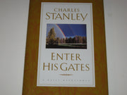 Enter His Gates A Daily Journey Into The Master's Presence