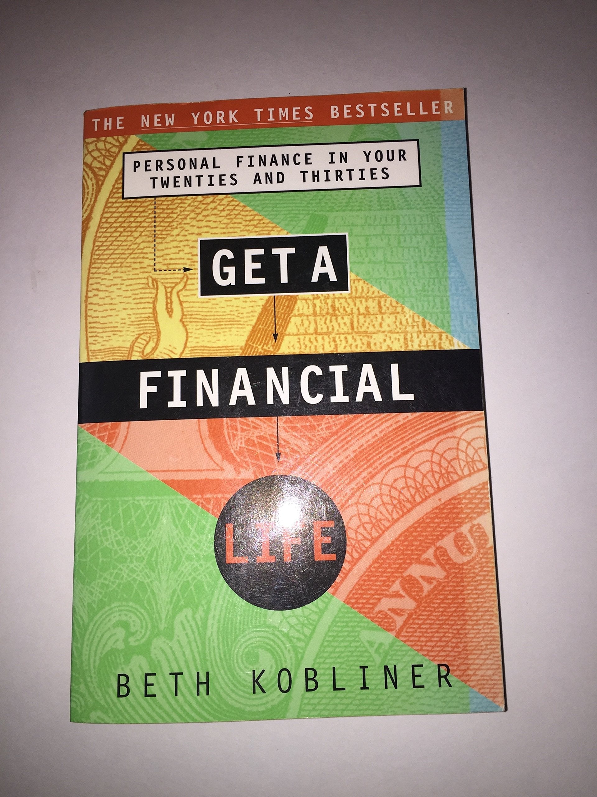 Get a Financial Life: Personal Finance in Your Twenties and Thirties used book depot