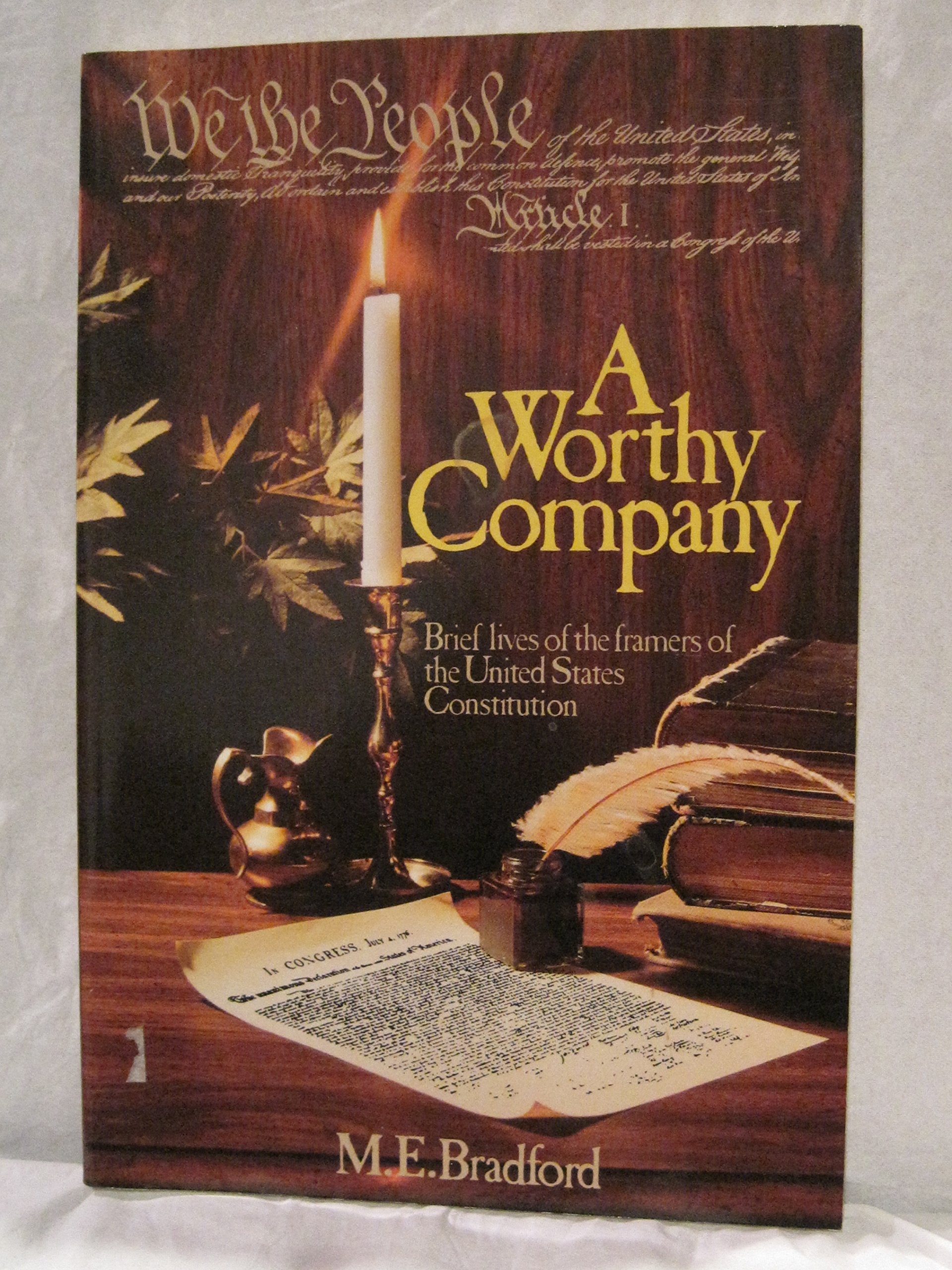 A Worthy Company: Brief Lives of the Framers of the United States Constitution used book depot