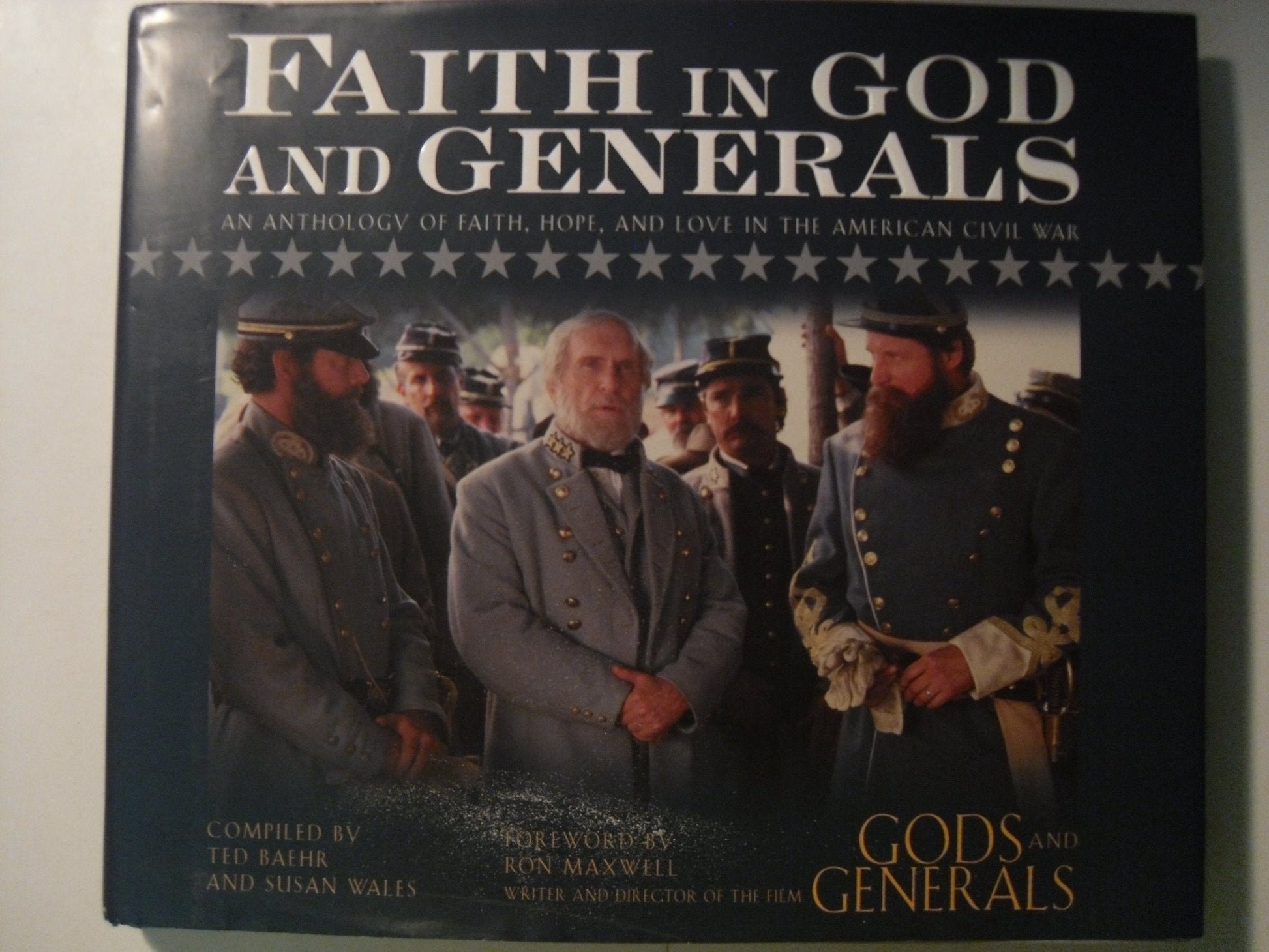 Faith in God and Generals: An Anthology of Faith, Hope, and Love in the American Civil War used book depot