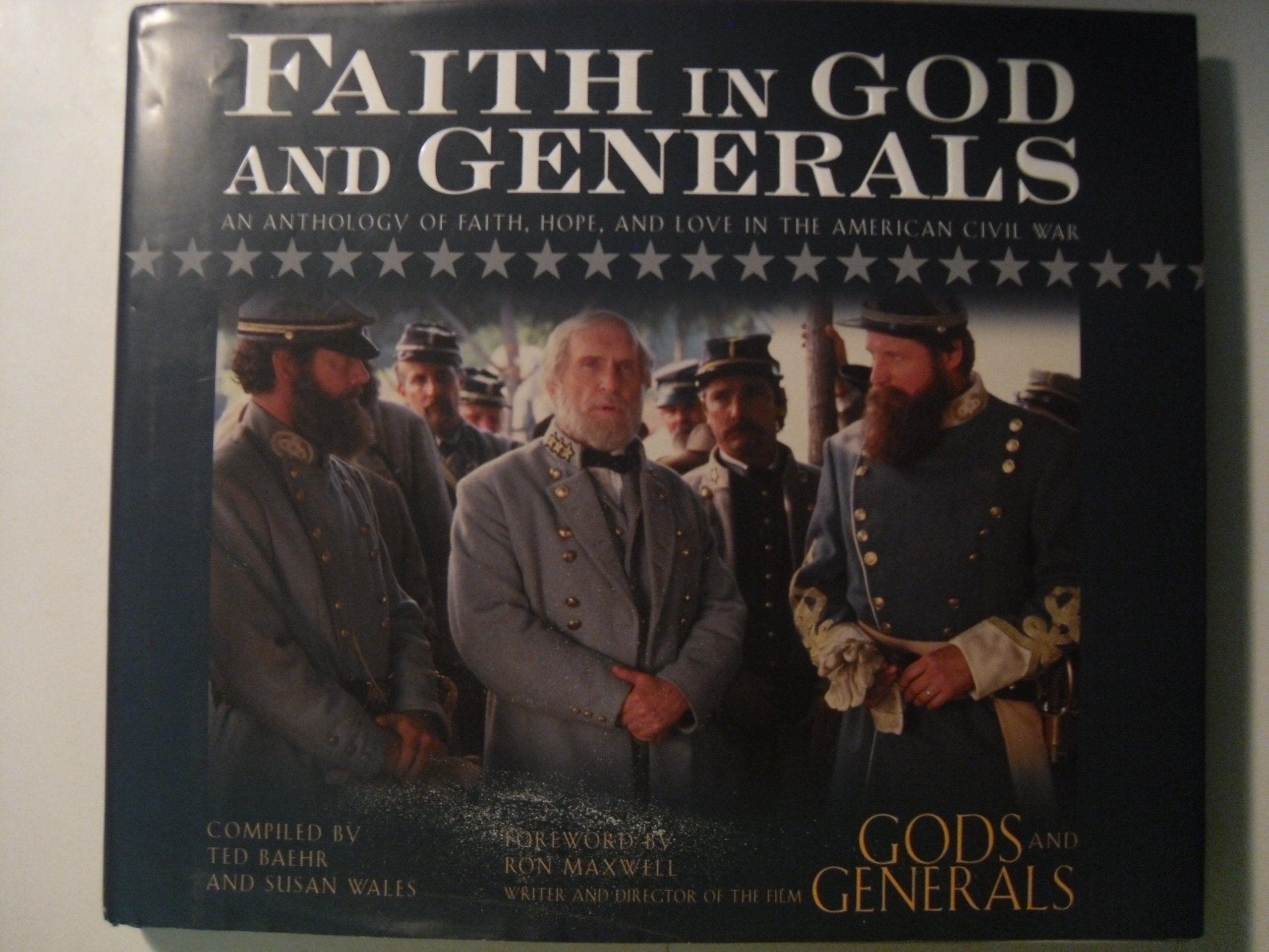 Faith in God and Generals: An Anthology of Faith, Hope, and Love in the American Civil War used book depot