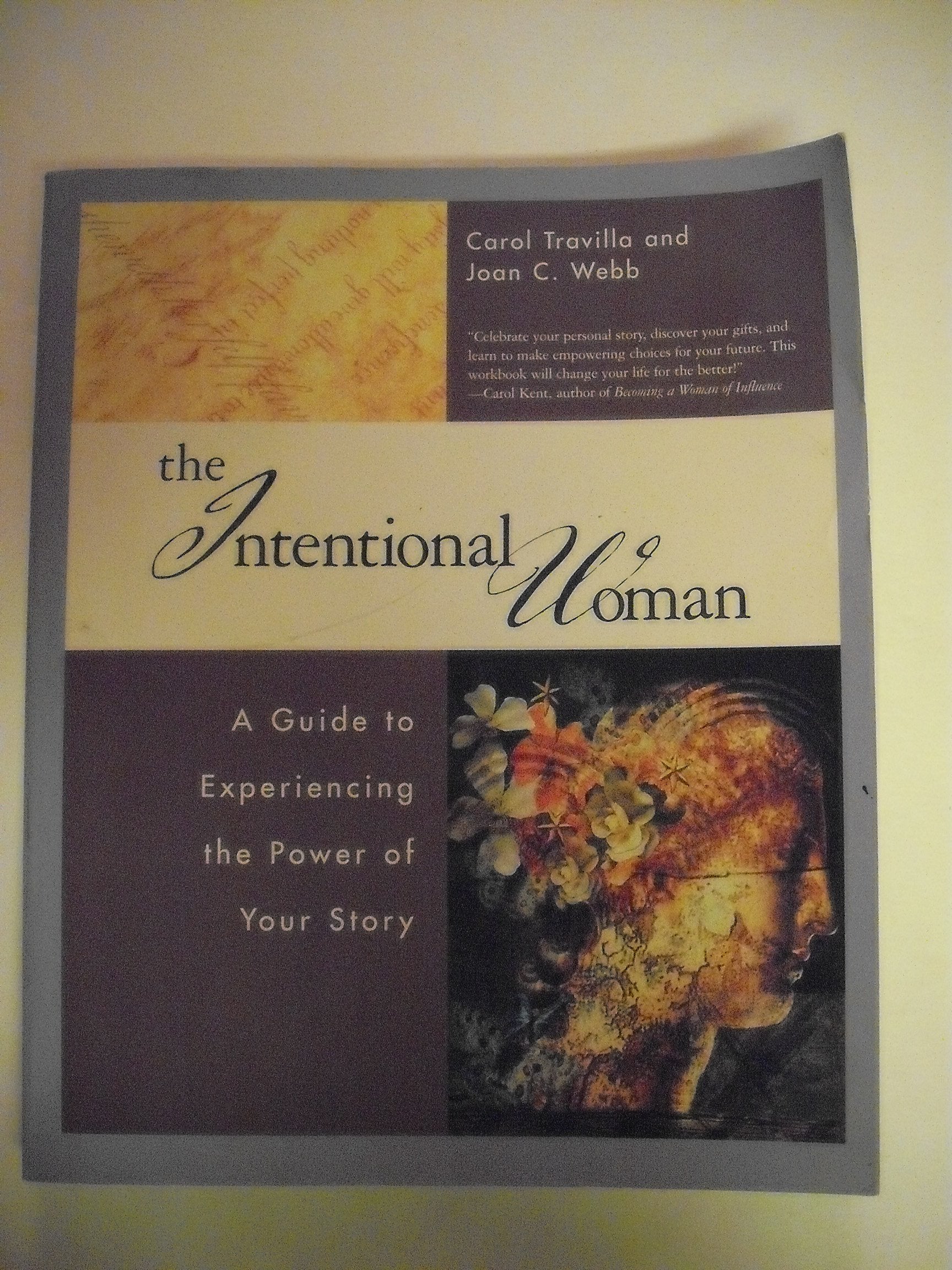 The Intentional Woman: A Guide to Experiencing the Power of Your Story used book depot