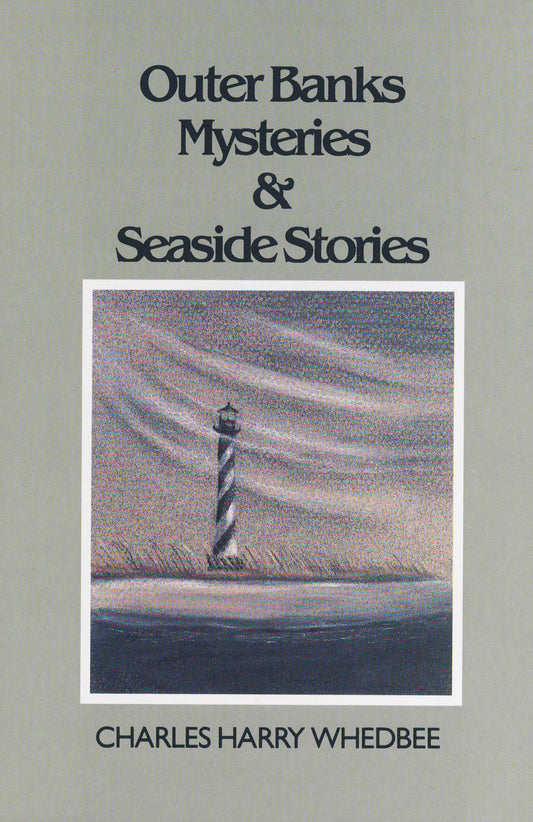 Outer Banks Mysteries and Seaside Stories [Hardcover] Whedbee, Charles Harry